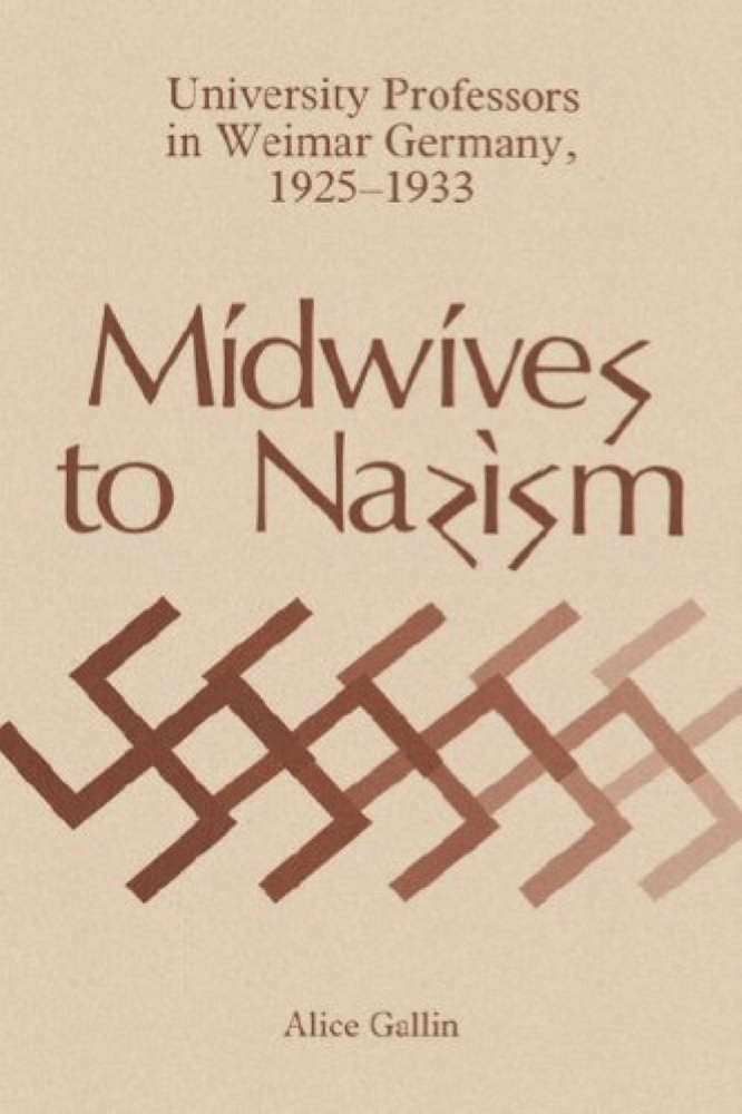 Image for Midwives to Nazism: University Professors in Weimar Germany, 1925-1933