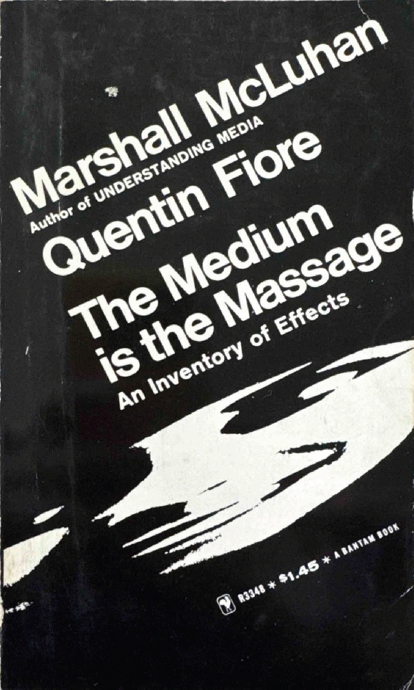 The Medium is the Massage: An Inventory of Effects
