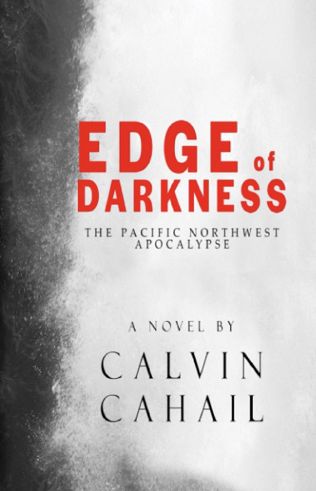 Edge of Darkness: The Pacific Northwest Apocalypse