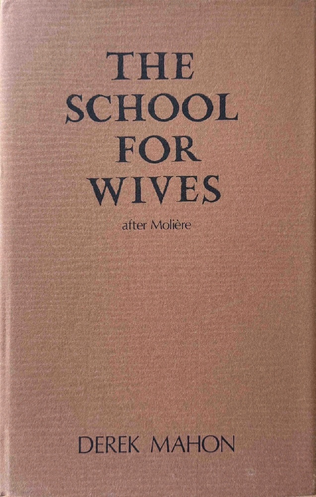 The School for Wives: A Play in Two Acts after Moliere