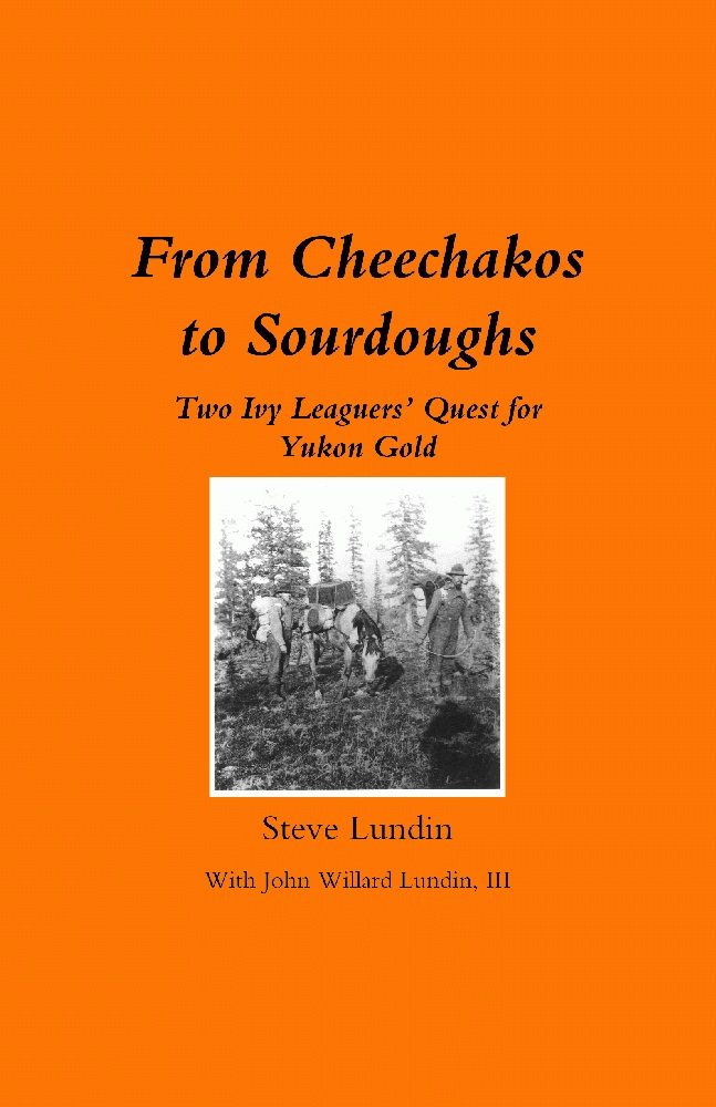 From Cheechakos to Sourdoughs: Two Ivy Leaguers' Quest for Yukon Gold