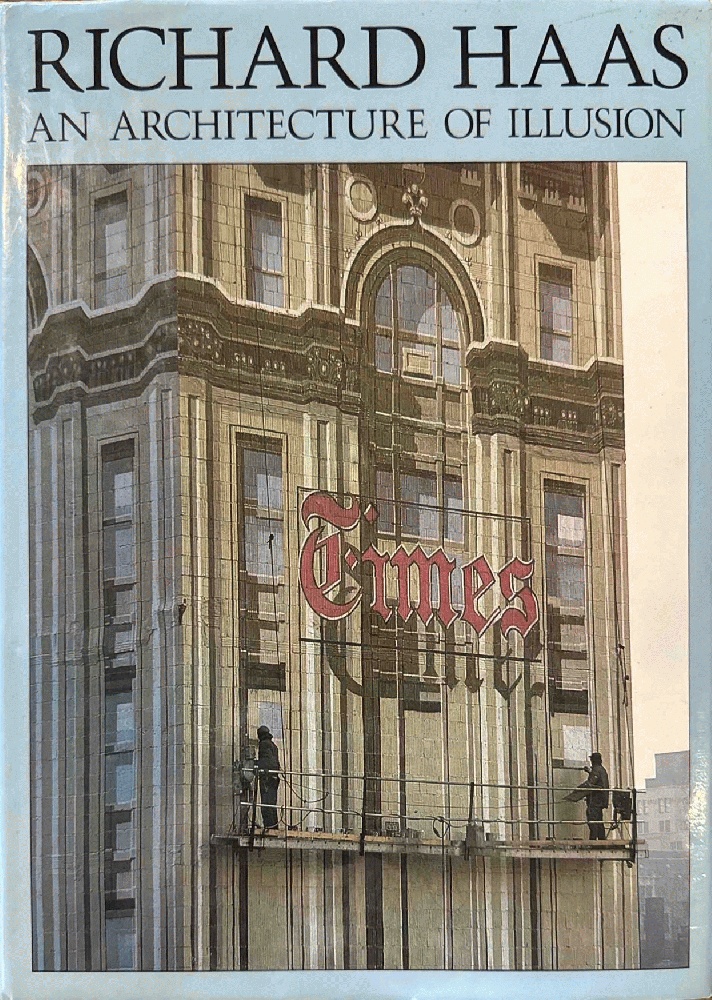 Richard Haas: An Architecture Of Illusion