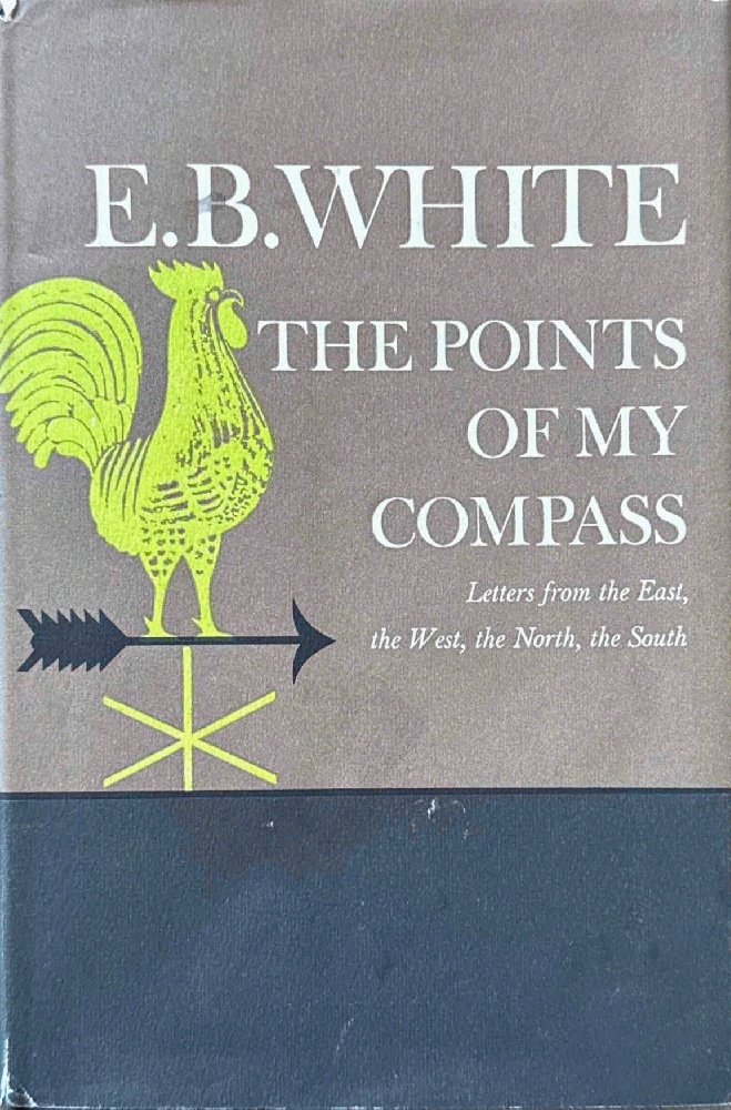 The Points Of My Compass: Letters from the East, the West, the North, the South