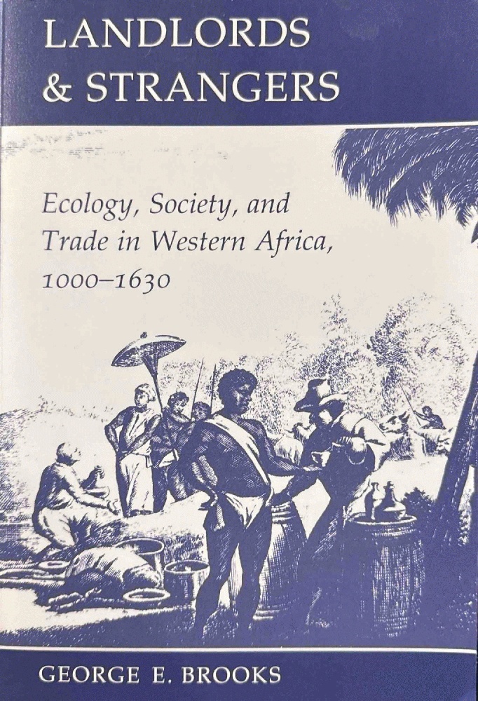 Landlords And Strangers: Ecology, Society, And Trade In Western Africa, 1000-1630 (African States and Societies in History)