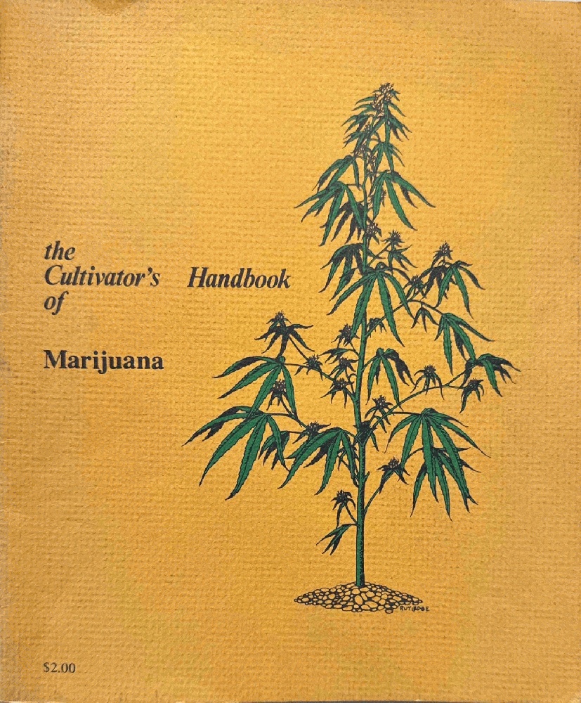 the Cultivator's Handbook of Marijuana