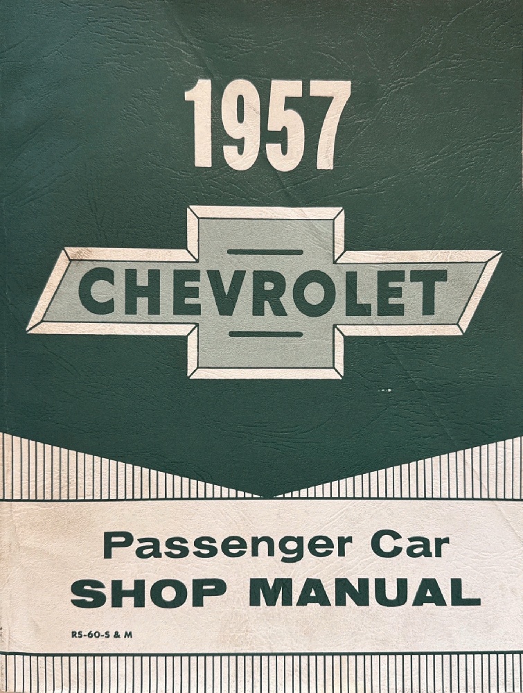 1957 Chevrolet Passenger Car Shop Manual (RS-60-S & M)