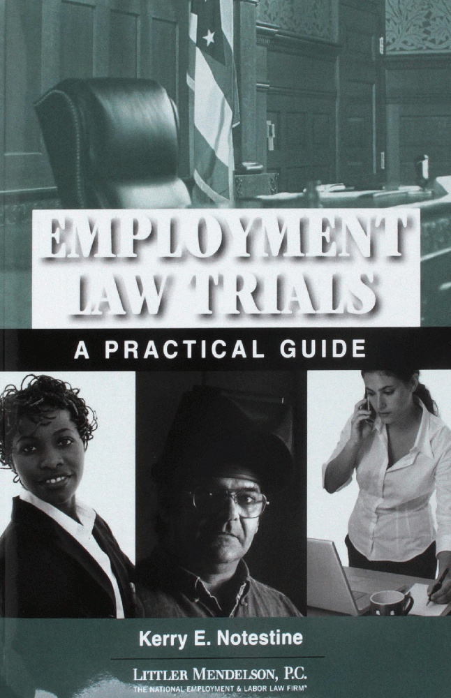 Employment Law Trials: A Practical Guide, with CD-ROM