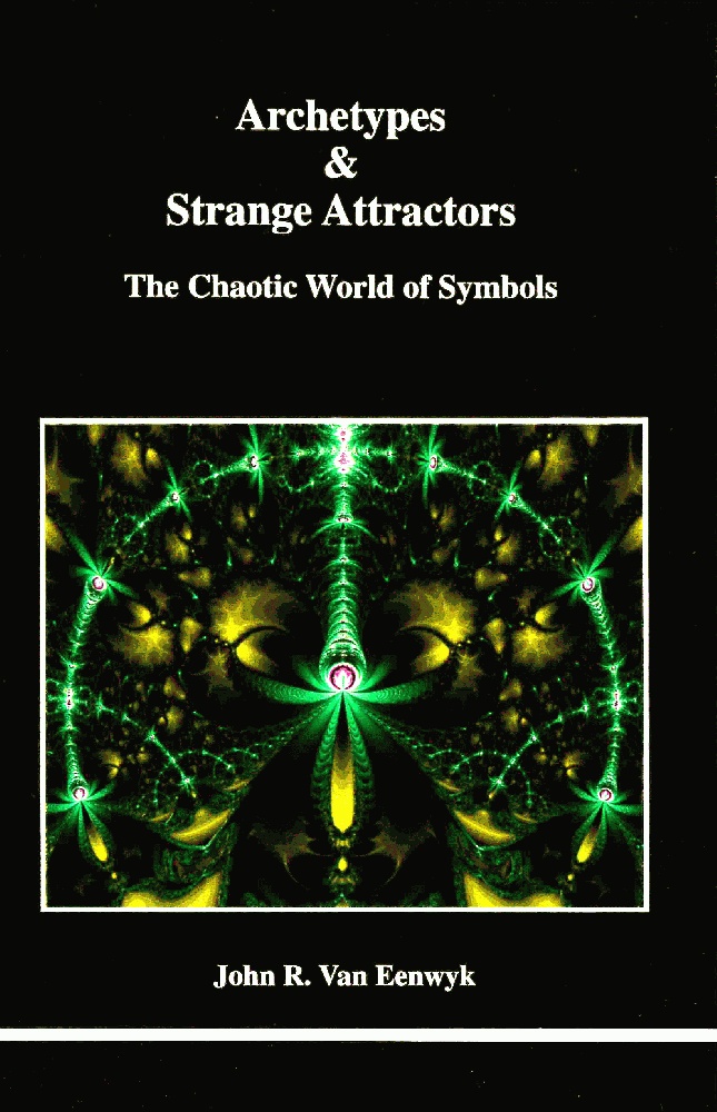 Archetypes & Strange Attractors (STUDIES IN JUNGIAN PSYCHOLOGY BY JUNGIAN ANALYSTS)
