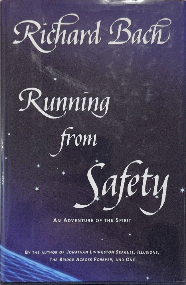 Running from Safety: An Adventure of the Spirit