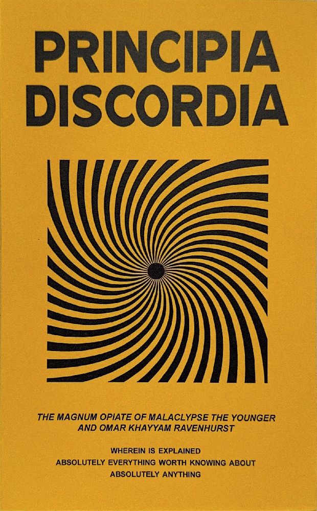 Principia Discordia, or How I Found Goddess And What I Did To Her When I Found Her