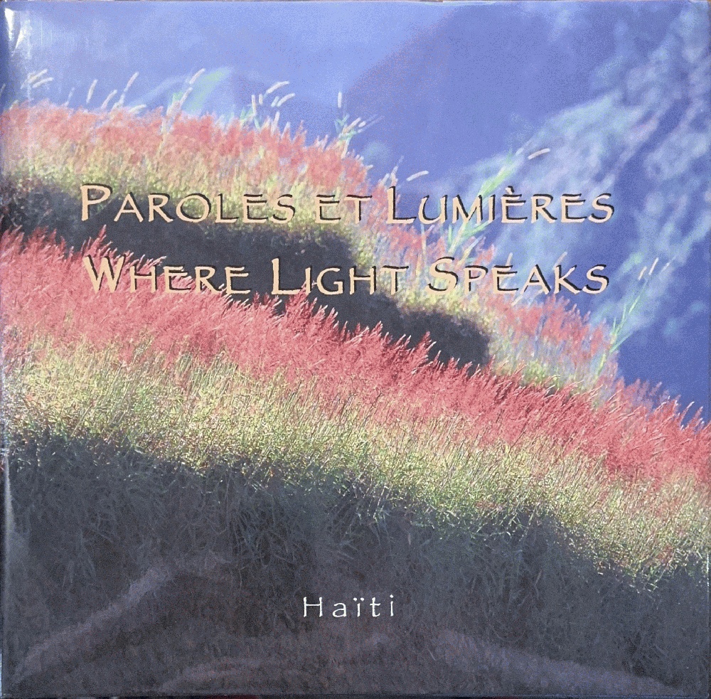Paroles et Lumieres-Where Light Speaks: Haiti (English and French Edition)