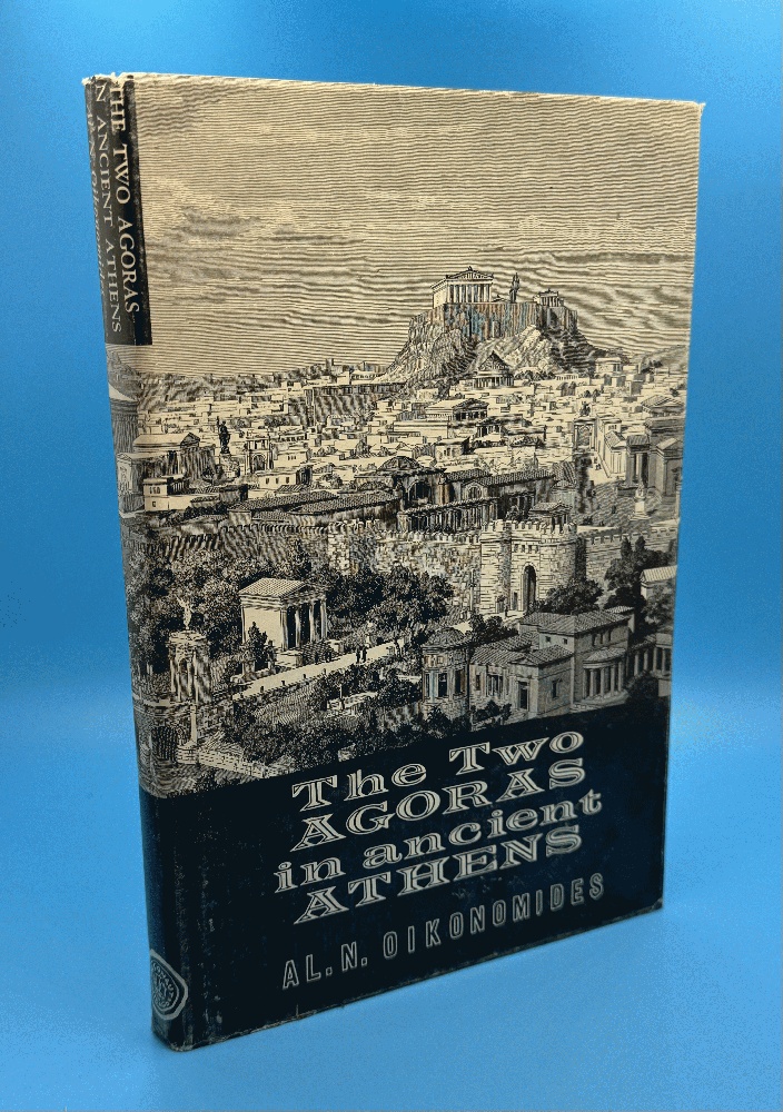 The Two Agoras in Ancient Athens: A New Commentary on Their History and Development, Topography and Monuments