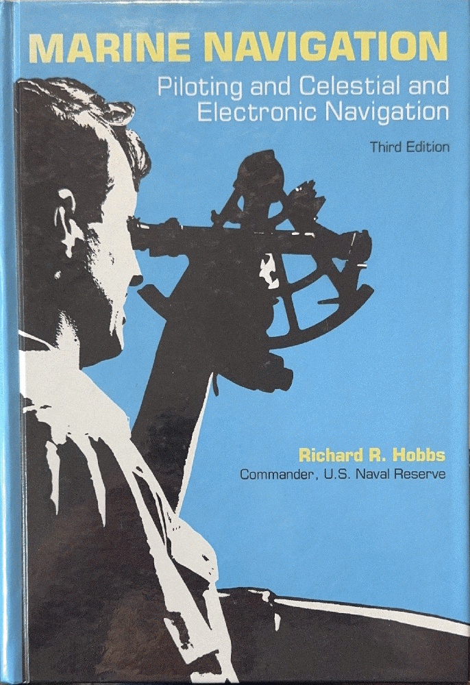 Marine Navigation: Piloting and Celestial and Electronic Navigation (Fundamentals of Naval Science Series)