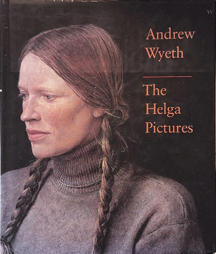 Andrew Wyeth: The Helga Pictures