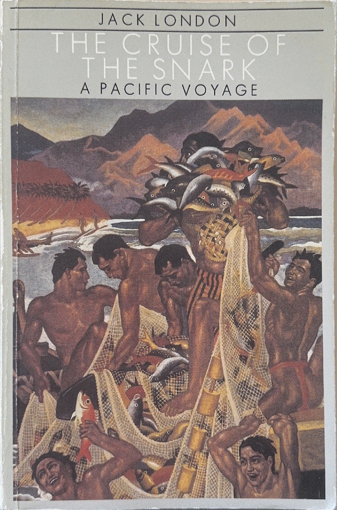 The Cruise Of The Snark: A Pacific Voyage