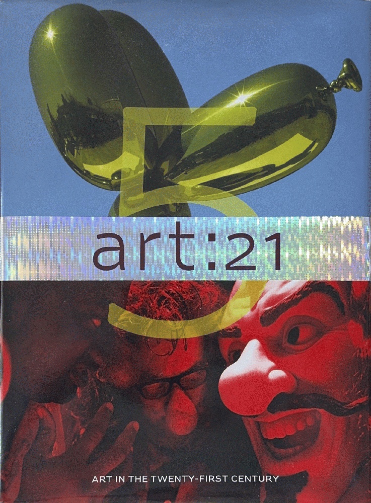 Art: 21: Art in the Twenty-First Century 5