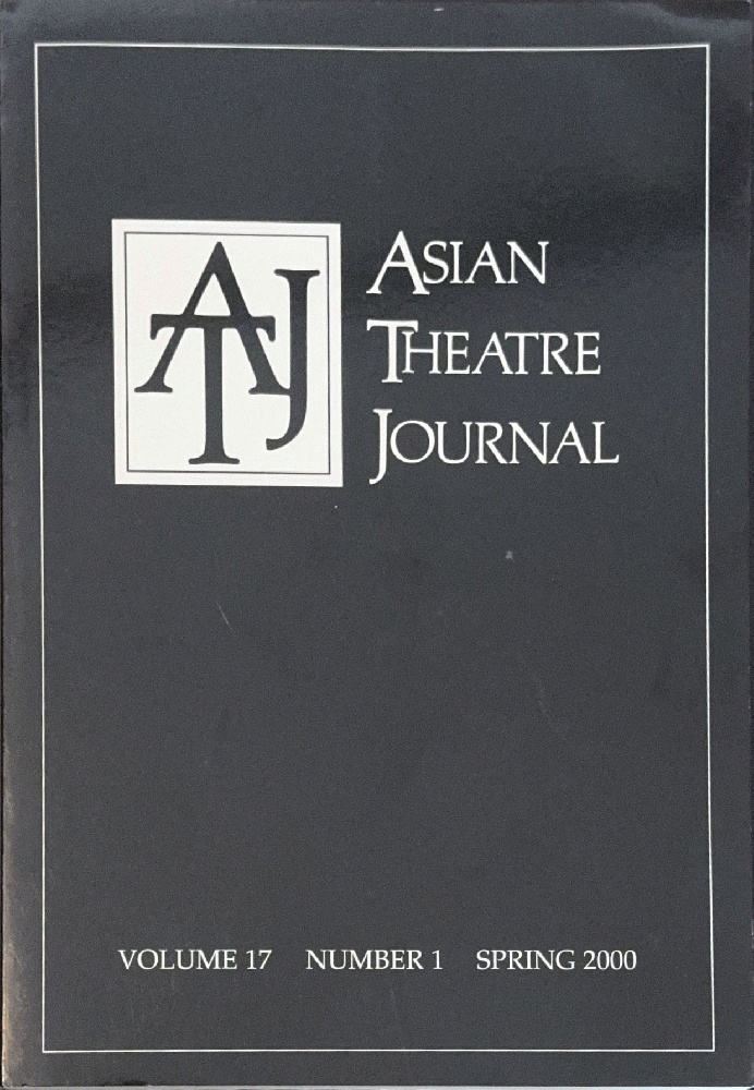 Asian Theatre Journal, Volume 17 Number 1 Spring 2000