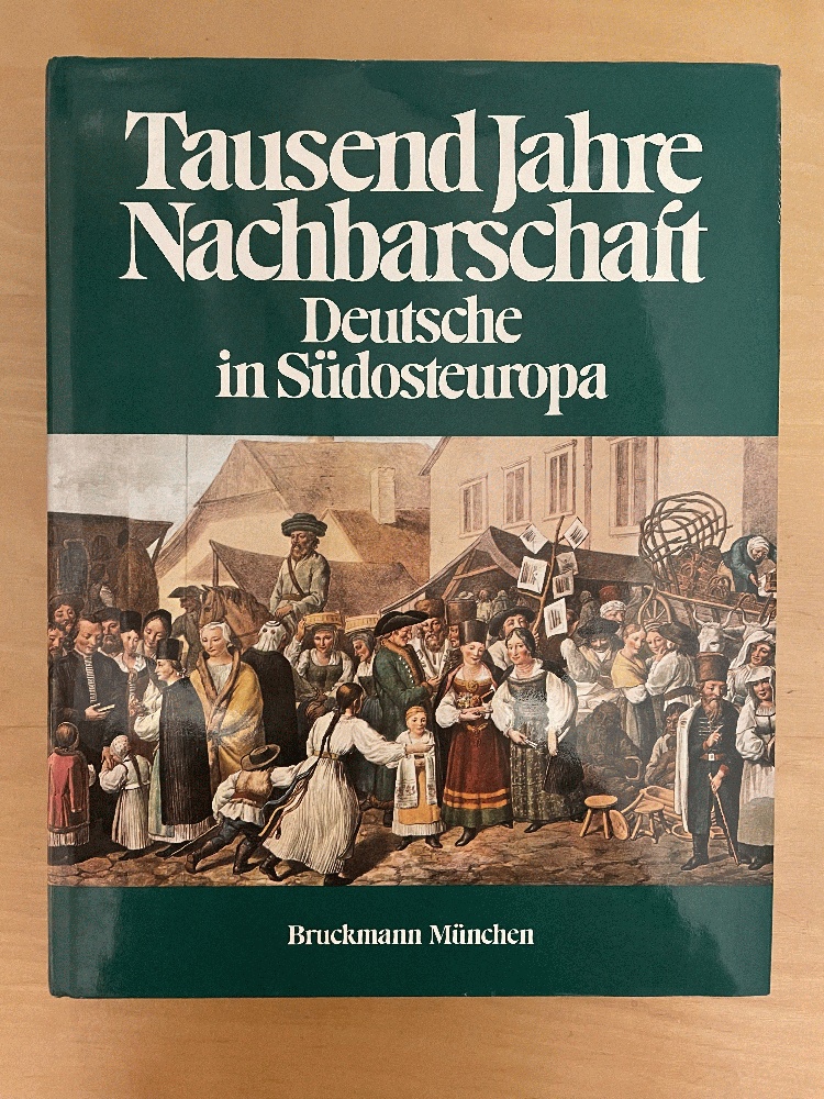 Image for Tausend Jahre Nachbarschaft: Deutsche in Sudosteuropa