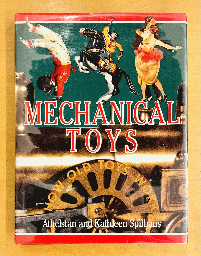 Image for Mechanical Toys:  How Old Toys Work