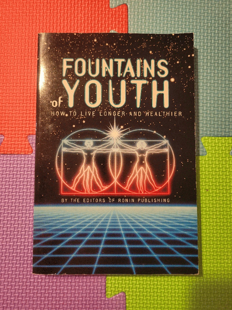 Image for Fountains of Youth: How to Live Longer and Healthier