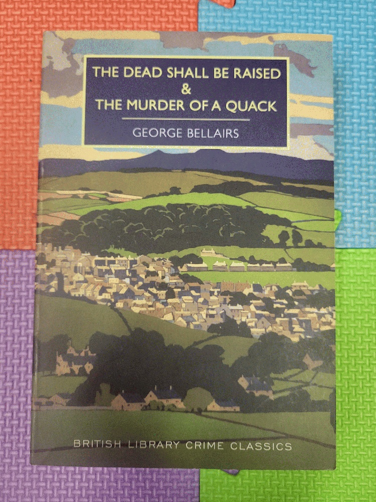 Image for Dead Shall Be Raised & The Murder Of A Quack