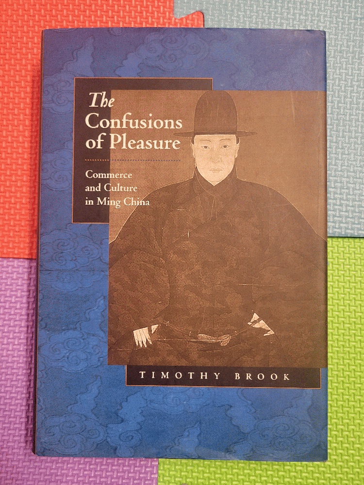 Image for The Confusions of Pleasure: Commerce and Culture in Ming China