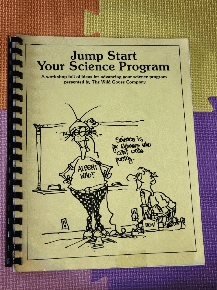Image for Jump Start Your Science Program - A workbook full of ideas for advancing your science program