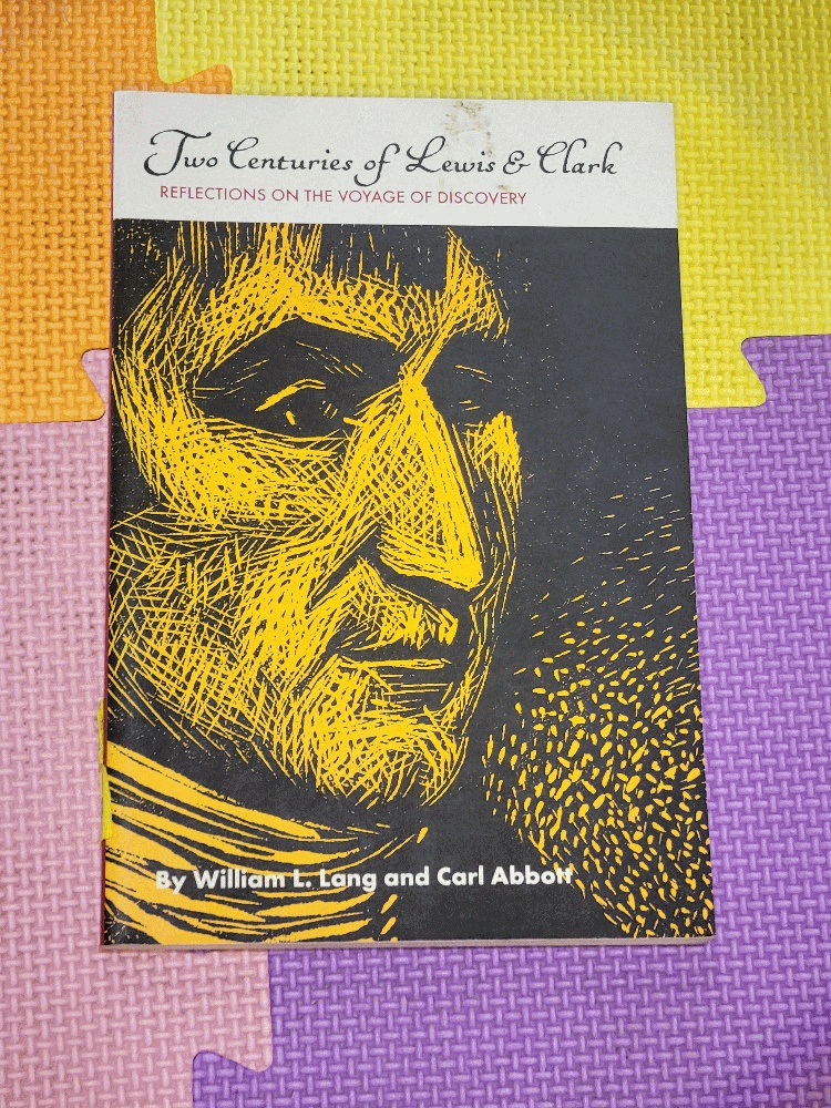 Image for Two Centuries of Lewis and Clark: Reflections on the Voyage of Discovery