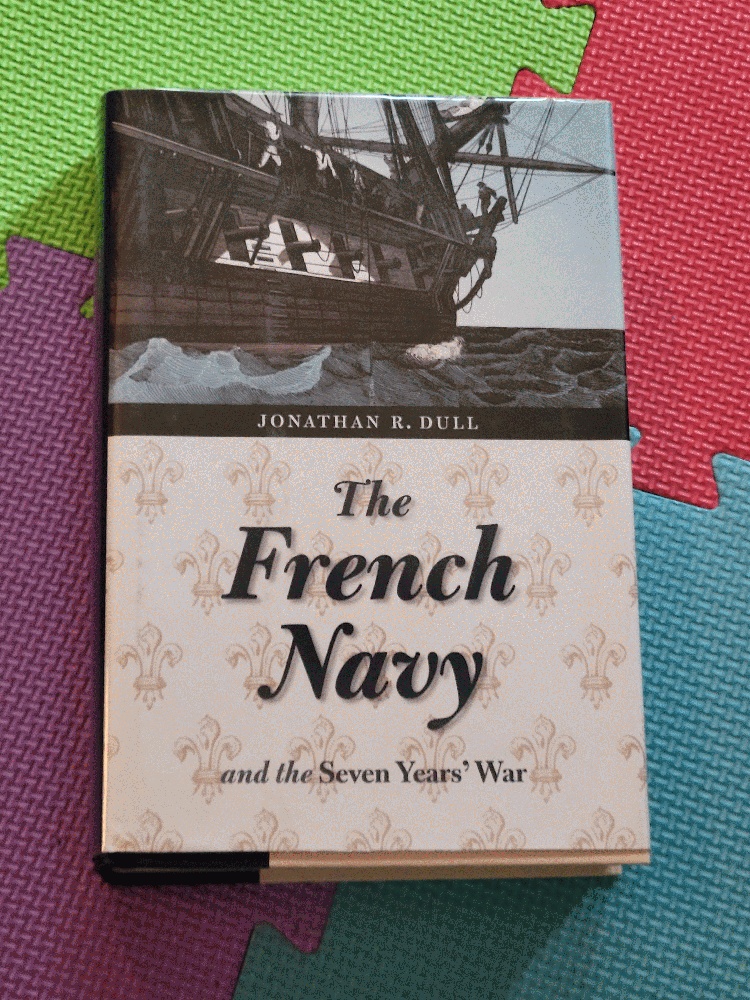 Image for The French Navy and the Seven Years' War (France Overseas: Studies in Empire and Decolonization)