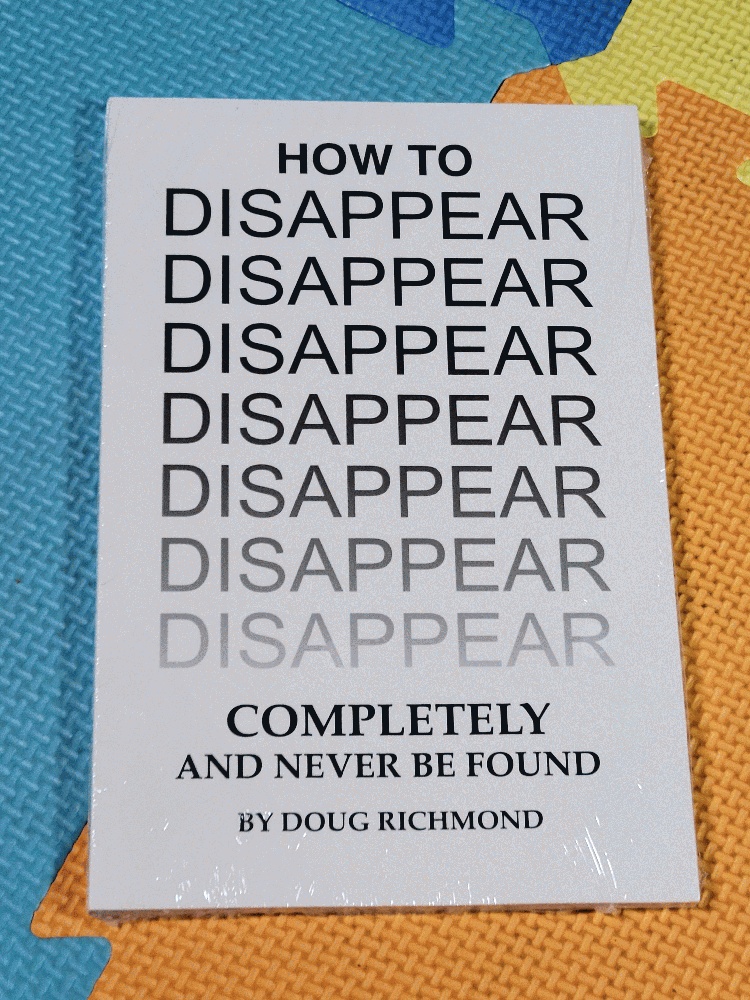 Image for How to Disappear Completely and Never Be Found
