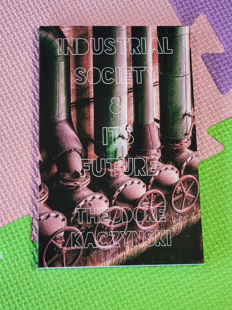Image for Industrial Society & It's Future