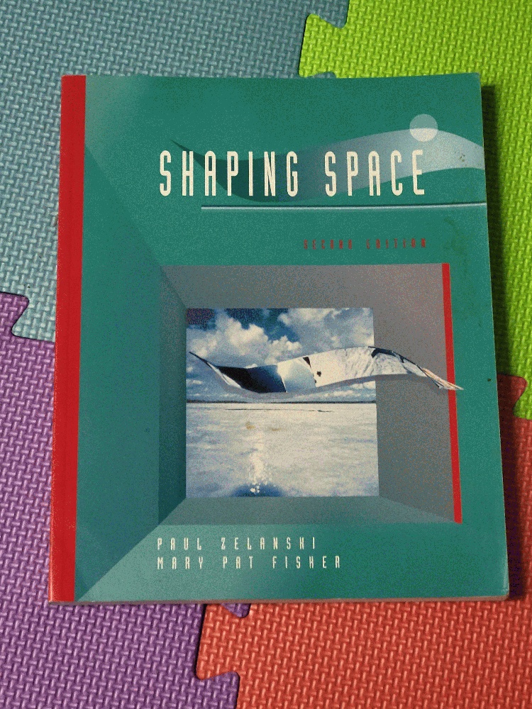 Image for Shaping Space: The Dynamics of Three-Dimensional Design