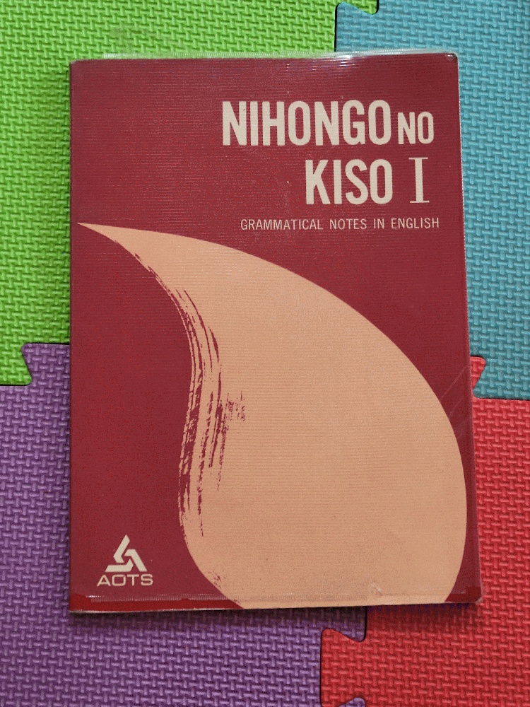 Image for Nihongo No Kiso I - Grammatical Notes in English