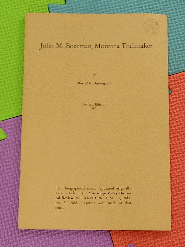 Image for John M. Bozeman, Montana Trailmaker [Revised Edition 1971]