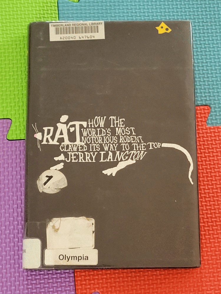 Image for Rat: How the World's Most Notorious Rodent Clawed Its Way to the Top