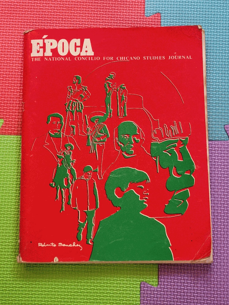 Image for Epoca: The National Concilio For Chicano Studies Journal (Vol. 1 No. 2 Winter 1971)