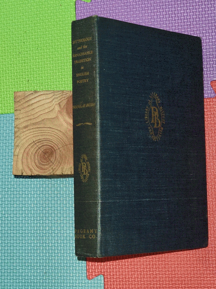 Image for Mythology And The Renaissance Tradition In English Poetry by Bush, Douglas