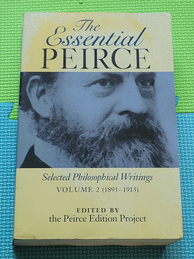 Image for The Essential Peirce, Volume 2: Selected Philosophical Writings, 1893-1913