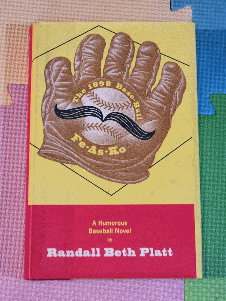 Image for The 1898 Baseball Fe-As-Ko The 1898 Baseball Fe-As-Ko