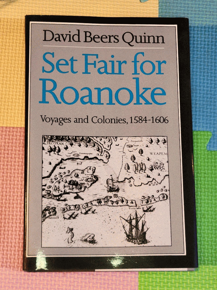 Image for Set Fair for Roanoke: Voyages and Colonies 1584-1606 Set Fair for Roanoke: Voyages and Colonies 1584-1606