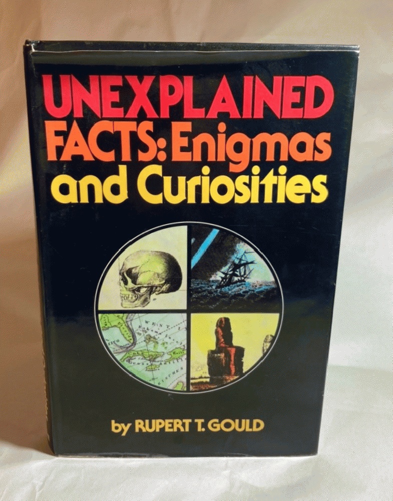 Unexplained Facts: Enigmas and Curiosities