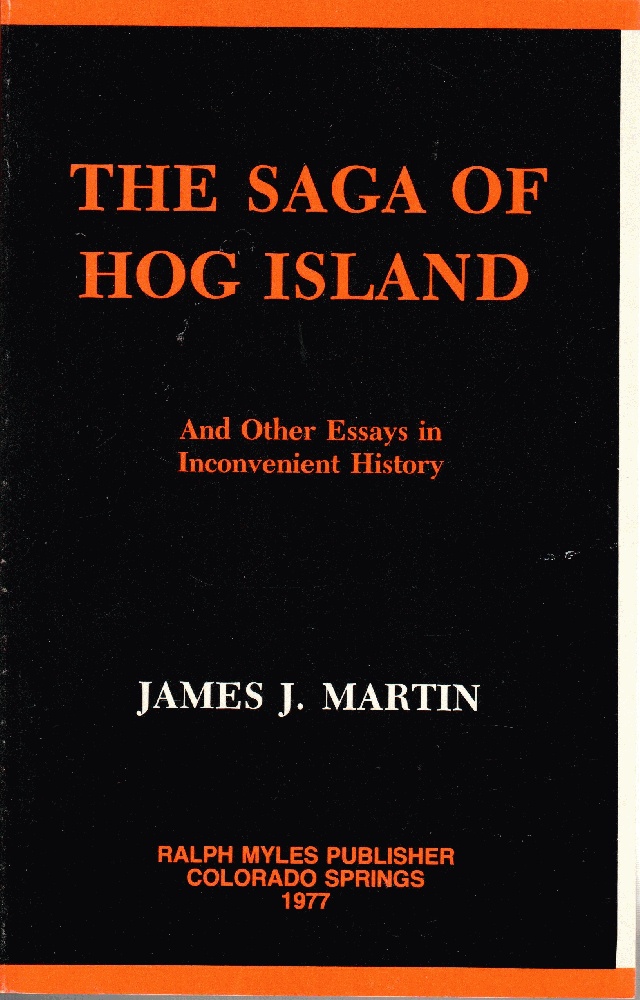 Image for The Saga of Hog Island: And Other Essays in Inconvenient History