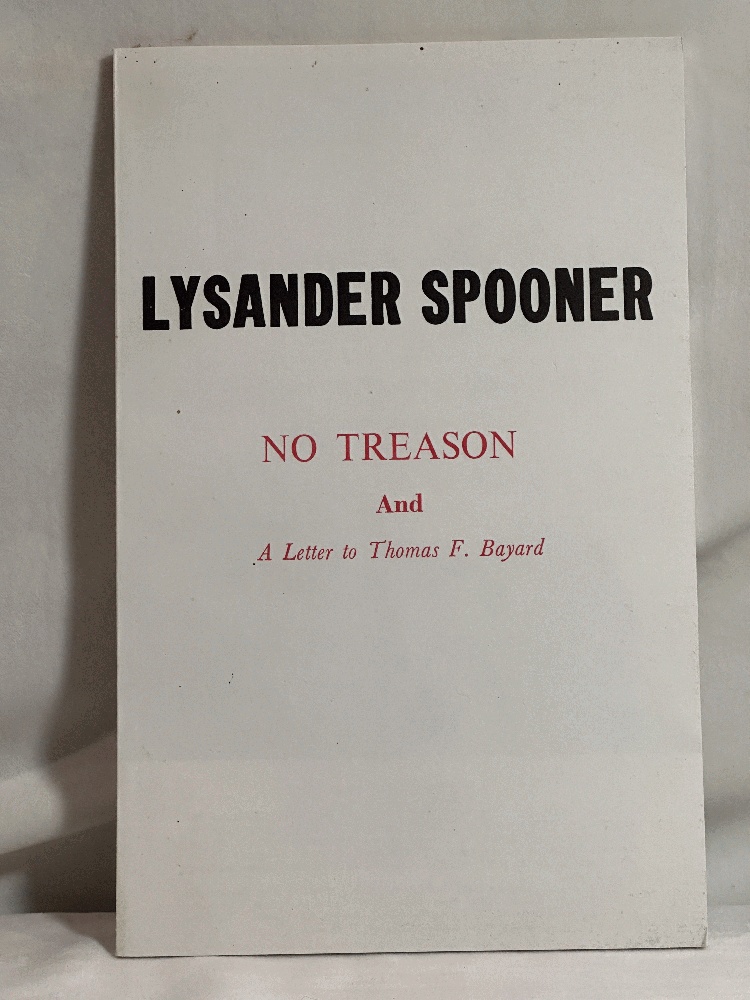 No Treason and A Letter to Thomas F. Bayard