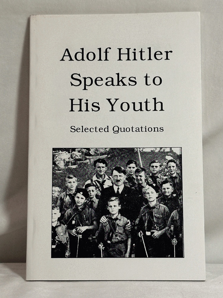 Adolf Hitler Speaks to His Youth