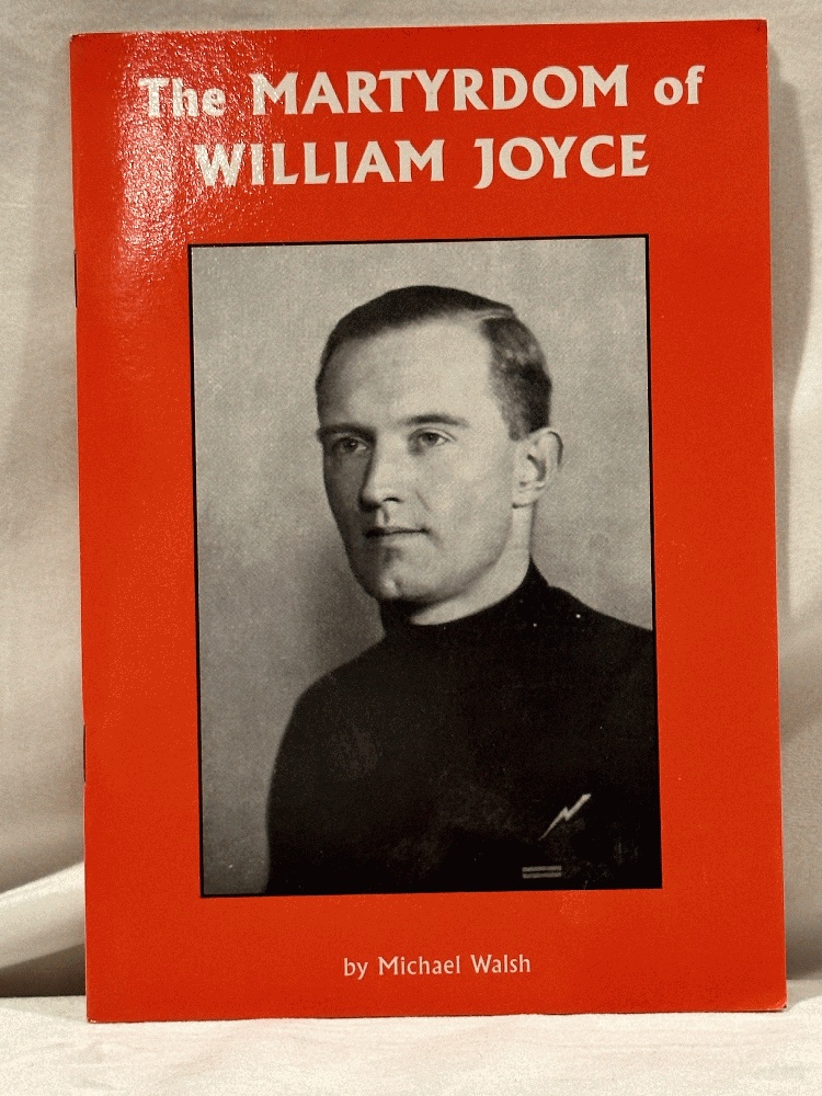 The Martyrdom of William Joyce