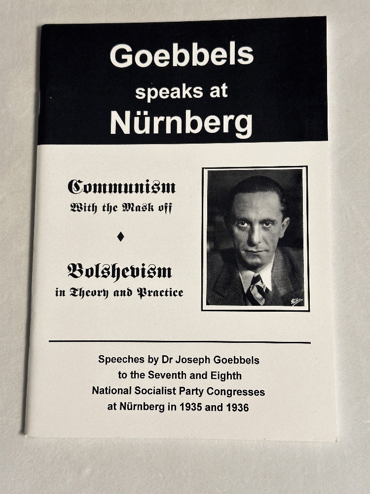 Goebbels speaks at Nurnberg: Communism With the Mask Off and Bolshevism in Theory and Practice
