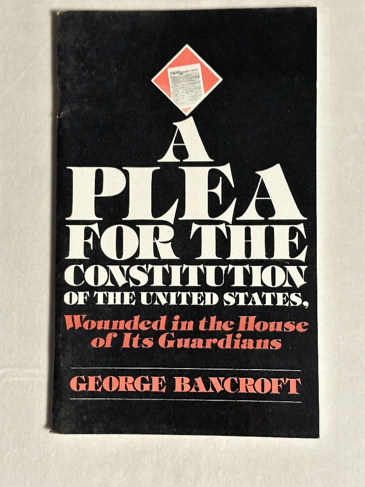 A Plea for the Constitution of the United States