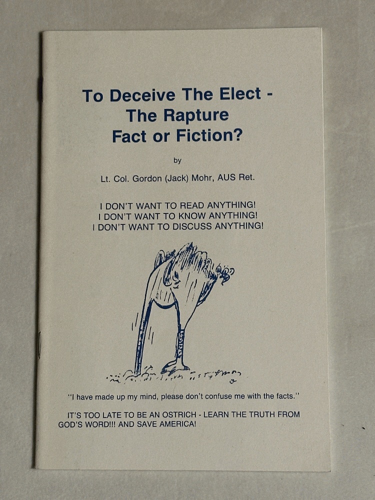 To Deceive The Elect- The Rapture Fact or Fiction
