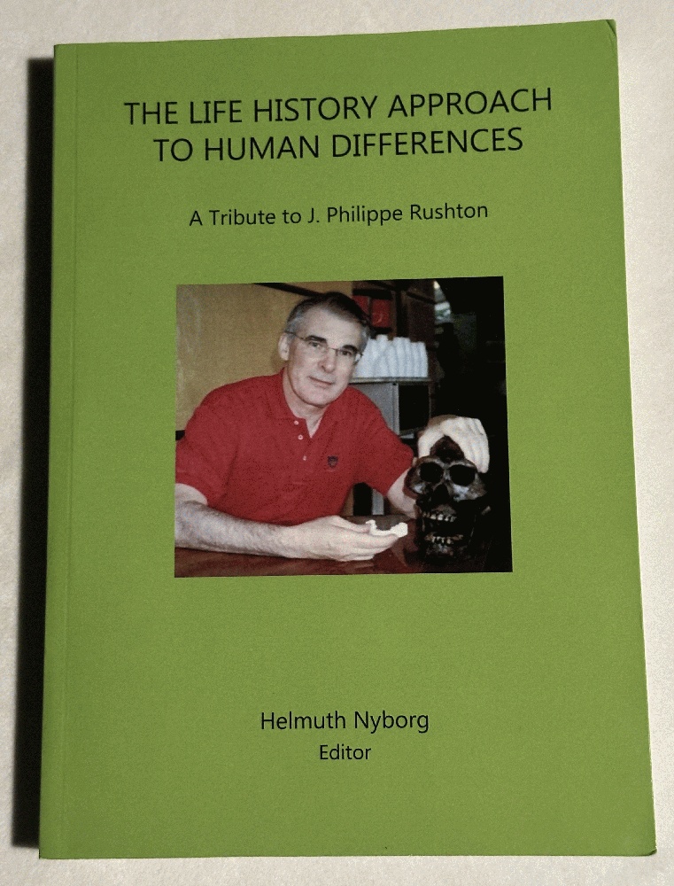 The Life History Approach to Human Differences A Tribute to J. Philippe Rushton