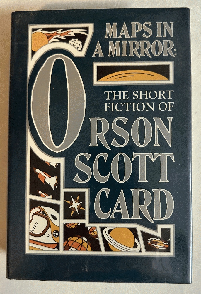 Maps in a Mirror: The Short Fiction of Orson Scott Card